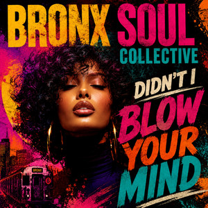 Get To Know Me by Bronx Soul Collective