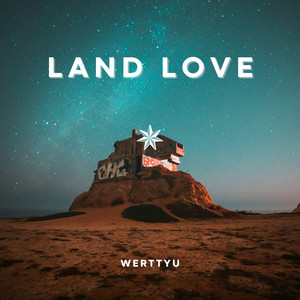 Land Love by Werttyu