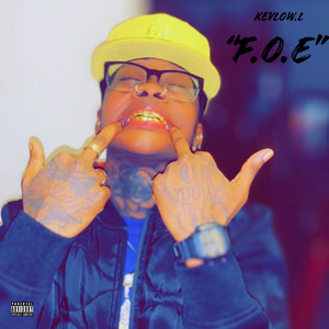 F.O.E by KeyLow Lowkey