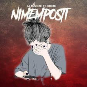 Dj mushizo - Nimemposti (feat. Kidene)