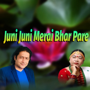 Juni Juni Merai Bhar Pare