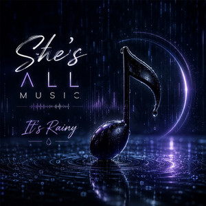It's Rainy by She's All Music
