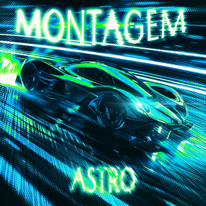 MONTAGEM ASTRO by LXSTURY