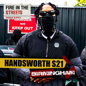 Fire in the Streets - Handsworth S21 by Handsworth.S21, Charlie Sloth, Fire In The Streets