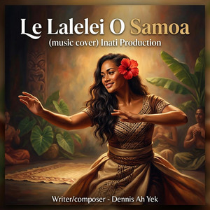 Le lalelei o Samoa by Inati Production