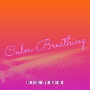 Calm Breathing by Coloring Your Soul
