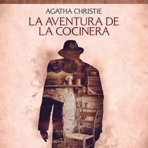 La aventura de la cocinera (Cuentos cortos de Agatha Christie)