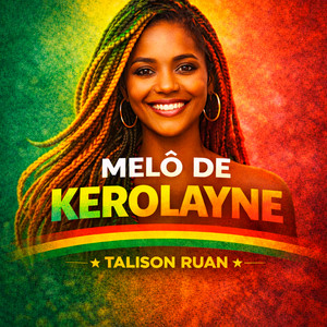 Melô de Kerolayne by Talison Ruan