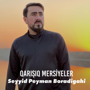 Seyyid Peyman Boradigahi - Qarışıq Mersiyeler