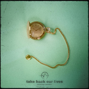 take back our lives by Colored Surge, Generation.F