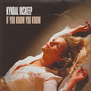 If You Know You Know (IYKYK) by Kyndal