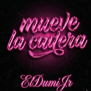 Mueve La Cadera by ElDumiJr