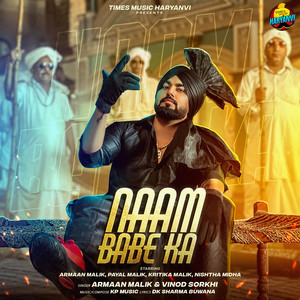Naam Babe Ka by Armaan Malik, Vinod Sorkhi