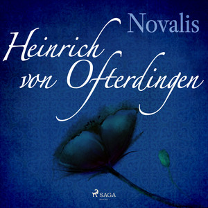 Heinrich von Ofterdingen (Ungekürzt)