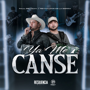 Raúl Beltran & Reynaldos De La Sierra - Ya Me Cansé