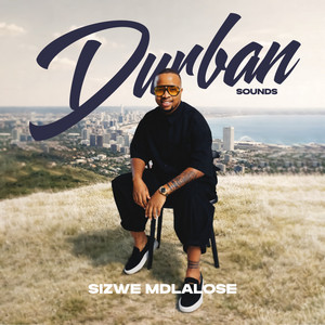 Angeke Ubuye by Sizwe Mdlalose, Dbn Shandis, Sunshine, Nirvana Nokwe