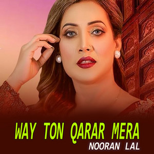 Nooran Lal - Way Ton Qarar Mera
