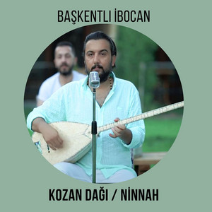 Kozan Dağı / Ninnah