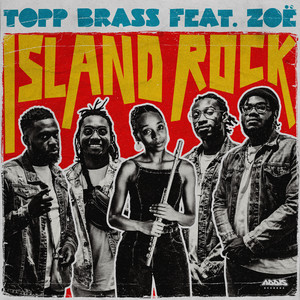 Island Rock by Topp Brass, Addis Records, Zoë