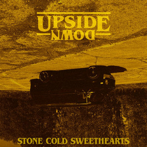 Upside Down by Stone Cold Sweethearts