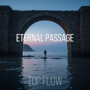 Top Flow - Eternal Passage