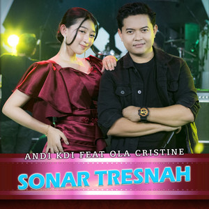 Sonar Tresnah by Andi KDI, Ola Cristine