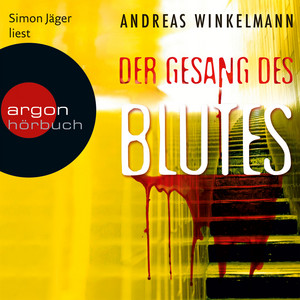 Der Gesang des Blutes (Ungekürzte Lesung)
