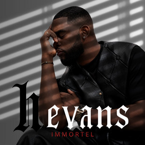 IMMORTEL by Hevans