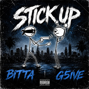 Stick Up by BITTA, G5ive