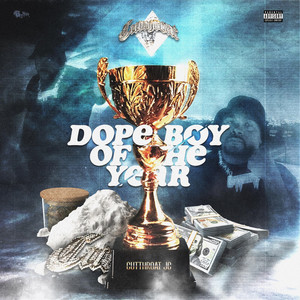 Dope Boy Of The Year by CUTTHROAT JC