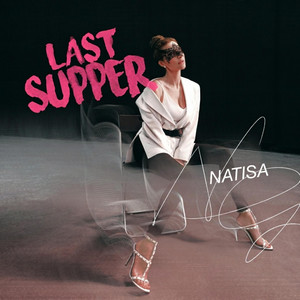 NATISA — Last supper