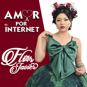 Flor Javier - Amor por Internet