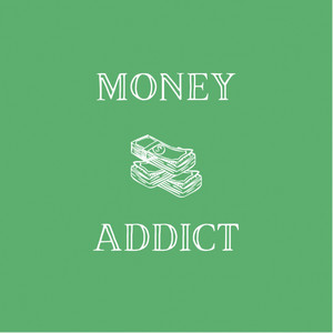 Money Addict