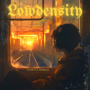 Lowdensity by Cosetta Margò