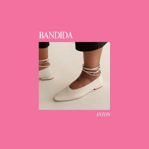 BANDIDA by ANTON