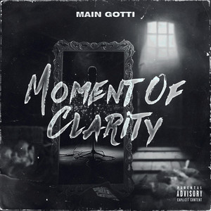 Moment Of Clarity by Main Gotti