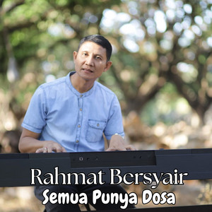 Semua Punya Dosa by Rahmat Bersyair