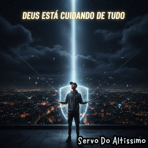 DEUS Está Cuidando De Tudo by Servo Do Altíssimo, Jovem Italo, Italo Souza