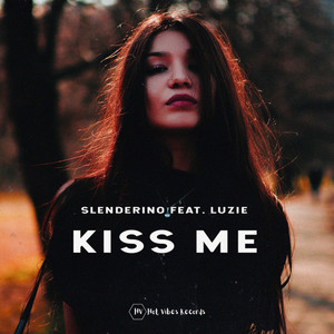 Kiss Me by Slenderino, Luzie
