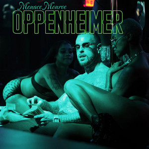 OPPENHEIMER by Menace Monroe
