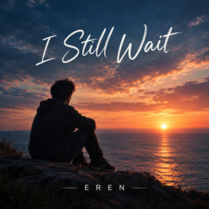 I Still Wait by EREN