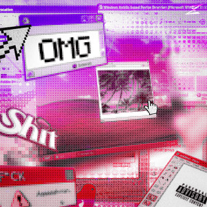 OMG! by XYØNIC, B Rose, vax