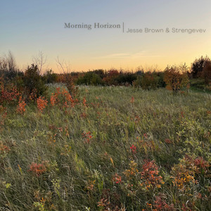 Morning Horizon by Jesse Brown, Strengevev
