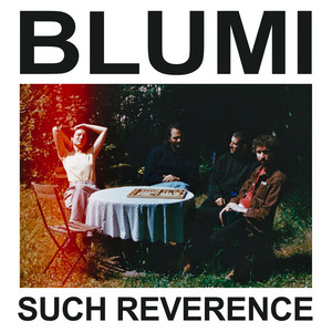 Such Reverence by Blumi