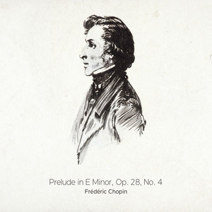Prelude in E Minor Op. 28 (No. 4)