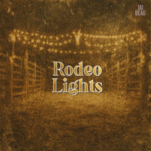 Rodeo Lights by Jai Beau