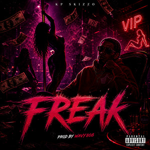 Freak by KP Skizzo