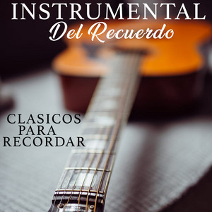 Instrumental del Recuerdo - Gracias por Tanto Amor