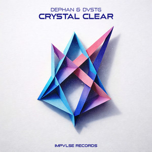 Crystal Clear by Dephan, DVSTG