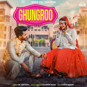 Ghunghroo by UK Haryanvi